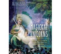 Flavia Kate Peters Magickal Unicorns (Copertina rigida)