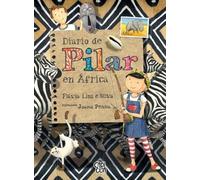 Flávia Lins E Silva Diario de Pilar En África (Tascabile)