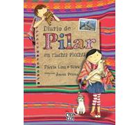 Flávia Lins E Silva Diario de Pilar En Machu Pichu (Tascabile)