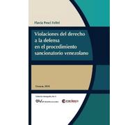 Flavia Pesci Fe Violaciones Al Derecho a la Defensa En El Procedimie (Tascabile)