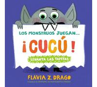 Flavia Z. Drago Los monstruos juegan . . . ¡Cucú (Libro di cartone)