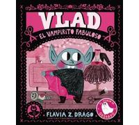 Flavia Z. Drago Vlad, el vampirito fabuloso (Copertina rigida)