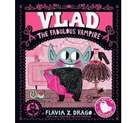 Flavia Z. Drago Vlad, the Fabulous Vampire (Copertina rigida) World of Gustavo