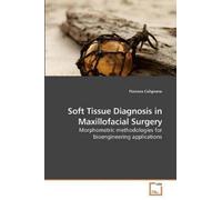 Flaviana Calignano Soft Tissue Diagnosis in Maxillofacial Surgery (Tascabile)