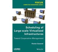 Flavien Quesnel Scheduling of Large-scale Virtualized Infrast (Copertina rigida)