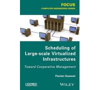 Flavien Quesnel Scheduling of Large-scale Virtualized Infrast (Copertina rigida)