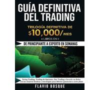 Flavio Bosque Guía Definitiva del Trading (Tascabile)