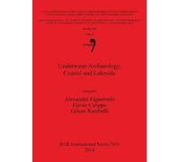 Flavio Calippo Underwater Archaeology Coastal and Lakeside (Tascabile)
