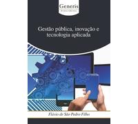 Flávio de São Pe Gestão pública, inovação e tecnologia (Tascabile)