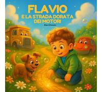 Flavio e la strada dorata dei motori