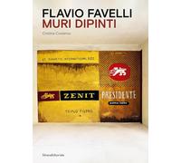 Flavio Favelli. Muri dipinti. Ediz. illustrata