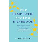 Flavio Gazzola The Lymphatic System Handbook (Tascabile)