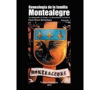 Flavio Rivera Montealegre Genealogia de La Familia Montealegre (Tascabile)