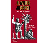 Flavius Josèphe: Le Juif de Rome