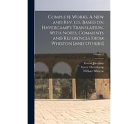 Flavius Josephu Complete Works. A new and rev. ed., Based on Haverca (Tascabile)
