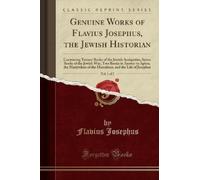 Flavius Josephu Genuine Works of Flavius Josephus, the Jewish Histor (Tascabile)