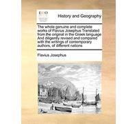 Flavius Josephu The whole genuine and complete works of Flavius Jose (Tascabile)