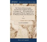 Flavius Josephu The Works of Flavius Josephus. Translated Int (Copertina rigida)