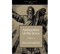 Flavius Josephus Antiquities of the Jews volume 1 (Tascabile)