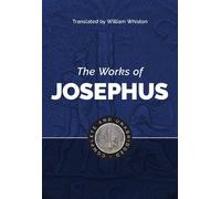 Flavius Josephus The Works of Josephus (Copertina rigida)