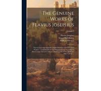 Flavius Josephus William 1667-1752 Whisto The Genuine Works (Copertina rigida)