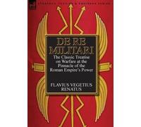 Flavius Vegetius Ren De Re Militari (Concerning Military Affa (Copertina rigida)