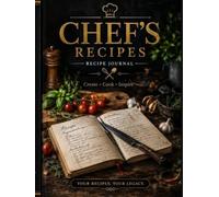 Flavors from My Kitchen: A notebook to keep recipes and culinary memories