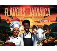 Flavors of Jamaica: A Culinary Journey: Volume 2