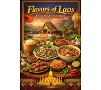 Flavors of Laos: A Culinary Journey