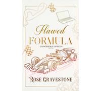 Flawed Formula: A Forced Proximity F1 Romance
