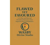 Flawed Yet Favoured