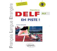 FLE • En piste ! • Préparation au DELF • Niveau A2 • [avec fichiers audio] • (Français Langue Etrangère)