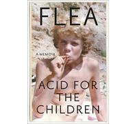 Flea Acid for the Children (Copertina rigida)
