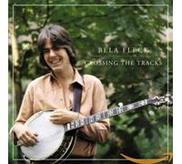 Fleck, Bela - Crossing The Tracks