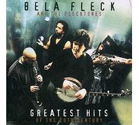 Fleck Bela & the Flecktones - Greatest Hits of the 20th Century