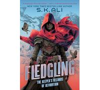 Fledgling: The Keeper's Records of Revolution: 1