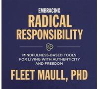 Fleet Maull Living with Radical Responsibility (CD)