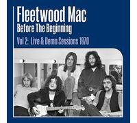 Fleetwood Mac Before the Beginning: Live & Demo Sessions 1970 - Volum (Vinyl LP)