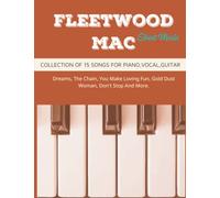 Fleetwood Mac Sheet Music: Collection Of 15 Songs For Piano, Vocal, Guitar