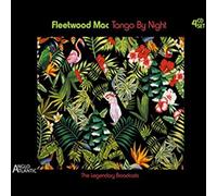 Fleetwood Mac - Tango By Night