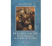 Flegrei 260 XII. Sette Braccia in fondo al Tevere