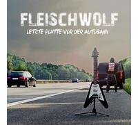 Fleischwolf Letzte Platte Vor Der Autobahn (Vinyl LP)