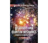 Relativity and Quantum Mechanics: Principles of Modern Physics (Secrets of the