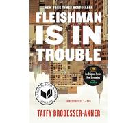 Fleishman Is in Trouble: A Novel