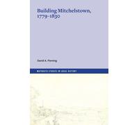 Fleming David A. Building Mitchelstown, 1779-1830 (Tascabile)