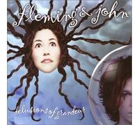 Fleming & John - Delusions of Grandeur