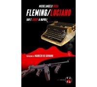 Fleming/Luciano: Ian e Lucky a Napoli