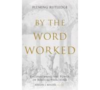 Fleming Rutledge By the Word Worked (Copertina rigida)