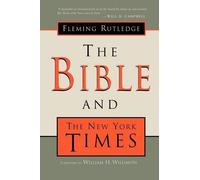 Fleming Rutledge The Bible and the New York Times (Tascabile)
