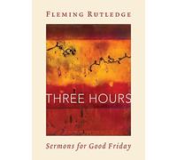 Fleming Rutledge Three Hours (Tascabile)